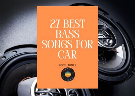 best bass songs for car